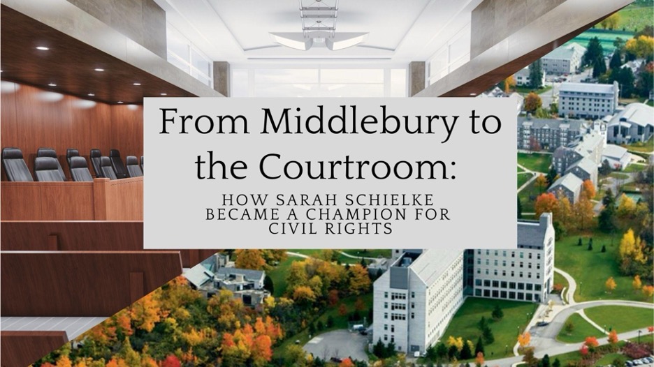 From Middlebury to the Courtroom: How Sarah Schielke Became a Champion for Civil Rights