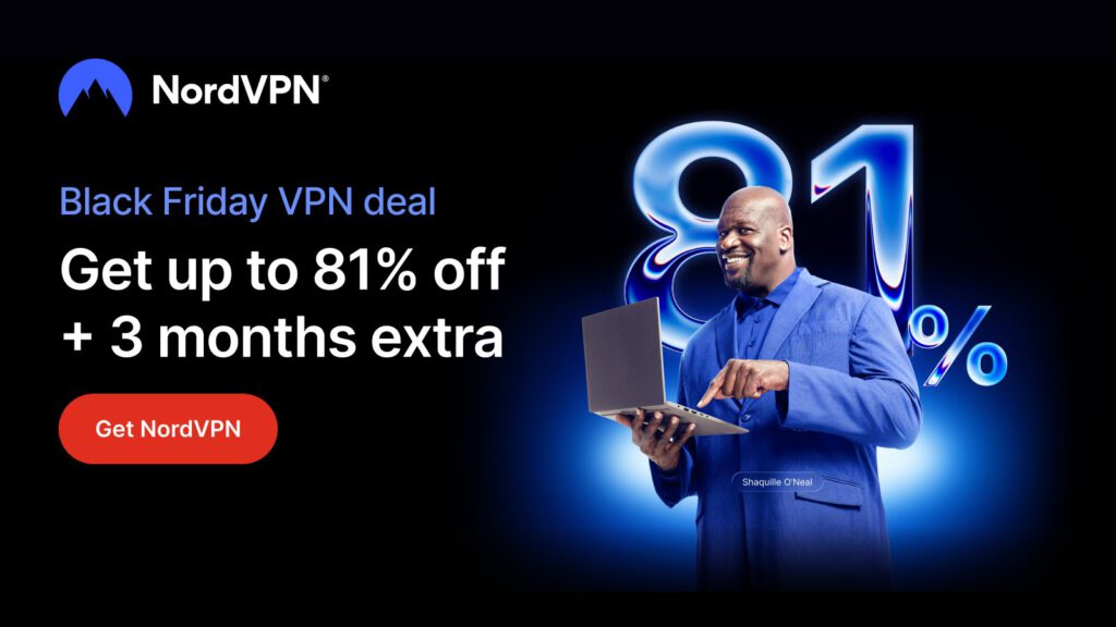 NordVPN Black Friday VPN deal banner offering up to 81% off plus 3 months extra
